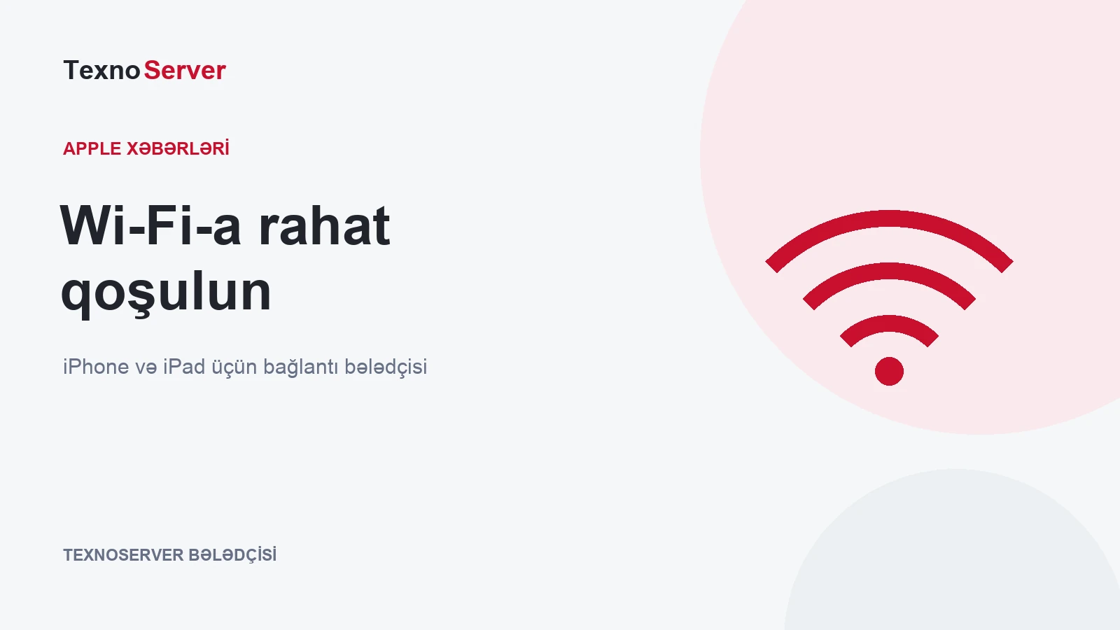 Wi-Fi-a rahat qoşulun — iPhone və iPad